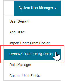 The Remove Users Using Roster option is fourth in the System User Manager menu